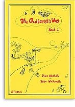 The Guitarist's Way - Book 1 (Guitarist's Way)