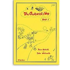 The Guitarist's Way - Book 1 (Guitarist's Way)