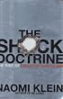 The Shock Doctrine: The Rise of Disaster Capitalism