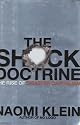The Shock Doctrine: The Rise of Disaster Capitalism
