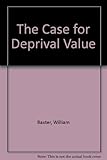 The case for deprival value