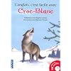Croc-Blanc : Niveau 1 (1CD audio)