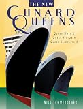 Cunard Queens: Queen Elizabeth 2, Queen Mary 2, Queen Victoria
