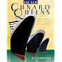 Cunard Queens: Queen Elizabeth 2, Queen Mary 2, Queen Victoria