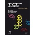 Ames scrupuleuses, vies d'angoisse, tristes obs�d�s : Volume 1 : Obsessions et contrainte int�rieure de l'Antiquit� � Freud