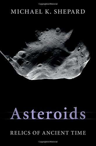 Asteroids: Relics of Ancient Time by Shepard, Michael K. (May 26, 2015) Hardcover