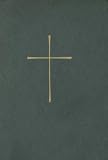 The Book of Common Prayer: And Administration of the Sacraments and Other Rites and Ceremonies of the Church