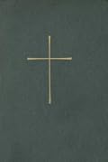 The Book of Common Prayer: And Administration of the Sacraments and Other Rites and Ceremonies of the Church
