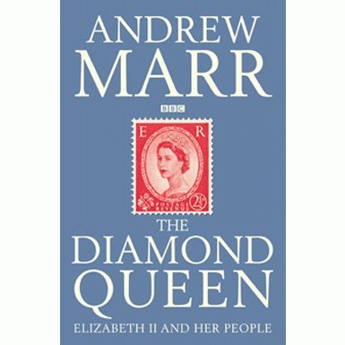 The Diamond Queen: Elizabeth II and Her People