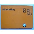 BMW 1602, 1802, 2002, 2002 Aut., 2002 tii Betriebsanleitung mit Schalt- und Schmierplan - Original