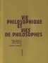 Vie philosophique et Vies de philosophes