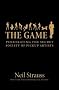 (THE GAME: PENETRATING THE SECRET SOCIETY OF PICKUP ARTISTS) BY Strauss, Neil (Author) Hardcover Published on (09 , 2005)
