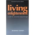 Living Enlightenment (A Call for Evolution Beyond Ego) (Paperback)