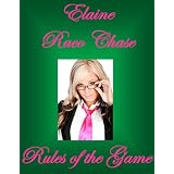 RULES OF THE GAME ~ Elaine Raco Chase