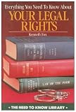 Everything You Need to Know About Your Legal Rights (Need to Know Library)