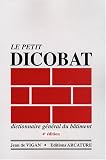 Le petit Dicobat : Dictionnaire général du bâtiment