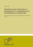 Entwicklung eines Instruments zur AbschÃ¤tzung von Transportkosten bei der Belieferung von Kleinkunden: Gezeigt am Beipiel der Firma Gourmet MenÃ¼ Service GmbH & Co KG