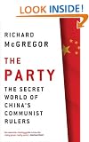 The Party: The Secret World of China's Communist Rulers