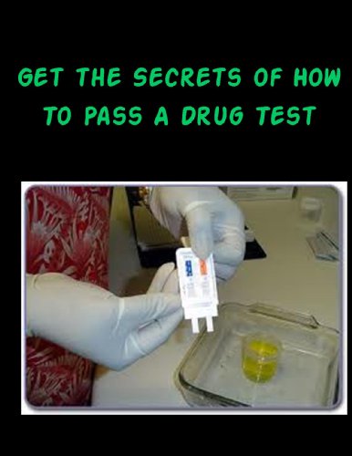 Get the Secrets of How To Pass A Drug Test