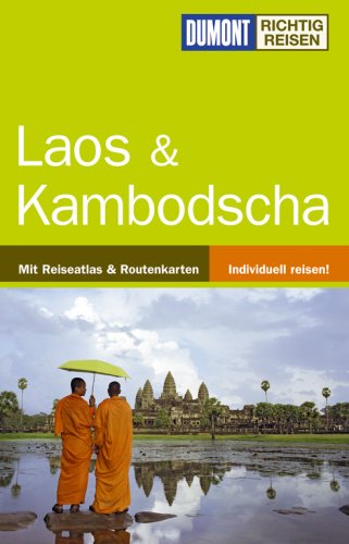 City Travel Guides Discounted  Used : DUMONT Richtig Reisen Laos - Kambodscha
