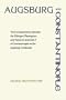 Augsburg and Constantinople: The Correspondence between the Tubingen Theologians and Patriarch Jeremiah II of Constantinople on the Augsburg Confession