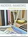 Model-Making: Materials and Methods