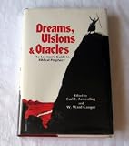 Dreams, Visions, and Oracles: The Laymans Guide to Biblical Prophecy
