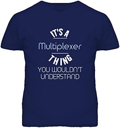 It's a Multiplexer Thing Funny Geek T Shirt M Navy