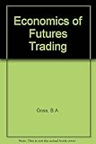 The economics of futures trading : readings