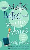 Mates, Dates, and Sequin Smiles (Mates, Dates...)