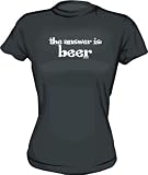 The Answer Is Beer Distressed Style Logo Women's Tee Shirt in 6 Colors Small thru XXL