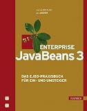 Enterprise JavaBeans 3: Das EJB3-Praxisbuch f&uuml;r Ein- und Umsteiger - Werner Eberling, Jan Le&szlig;ner