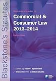 Blackstone's statutes on commercial & consumer law 2013-2014