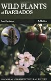 Wild Plants of Barbados (MacMillan Caribbean Natural History)