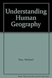 Understanding human geography : a practical approach