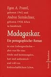 Madagaskar: Ein pornographischer Roman - Egon A. Prantl