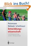 Entwicklungswissenschaft: Entwicklungspsychologie, Genetik, Neuropsychologie (Springer-Lehrbuch)
