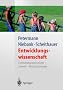 Entwicklungswissenschaft: Entwicklungspsychologie, Genetik, Neuropsychologie (Springer-Lehrbuch)