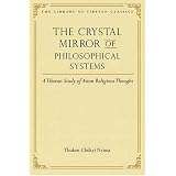 The Crystal Mirror of Philosophical Systems: A Tibetan Study of Asian Religious Thought (Library of Tibetan Classics)