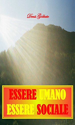 Essere umano - Essere sociale (Italian Edition)