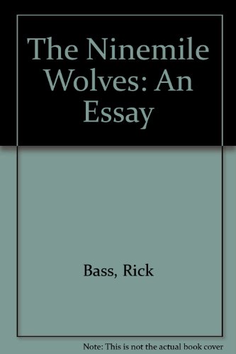 The Ninemile Wolves: An Essay