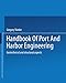 Handbook of Port and Harbor Engineering: Geotechnical and Structural Aspects