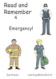 Read and remember. 4, Emergency!