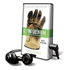 Getting Green Done: Hard Truths from the Front Lines of the Sustainability Revolution [With Earbuds] (Playaway Adult Nonfiction)