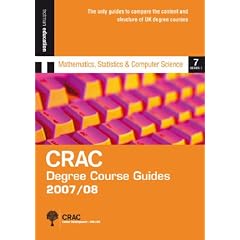 DCG1 07/08: MATHS, STATISTICS & COMPUTER STUDIES (CRAC Degree Course Guides 2007/8 Series 1)