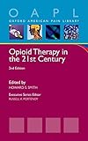 Opioid therapy in the 21st century