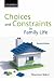 Choices and Constraints in Family Life (Sociology Series)