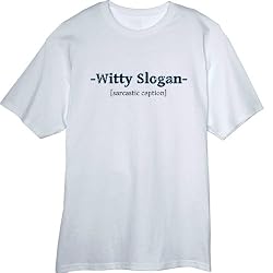 Witty Slogan Sarcastic Caption design Novelty T Shirt