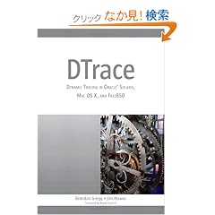DTrace: Dynamic Tracing in Oracle Solaris, Mac OS X and FreeBSD (Oracle Solaris Series)