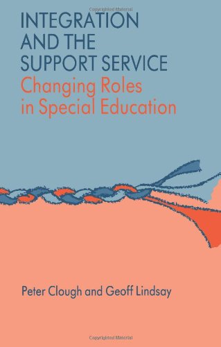 Textbook - Integration and the Support Service: Changing Roles in Special Education (NFER-Nelson)